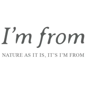I'm from